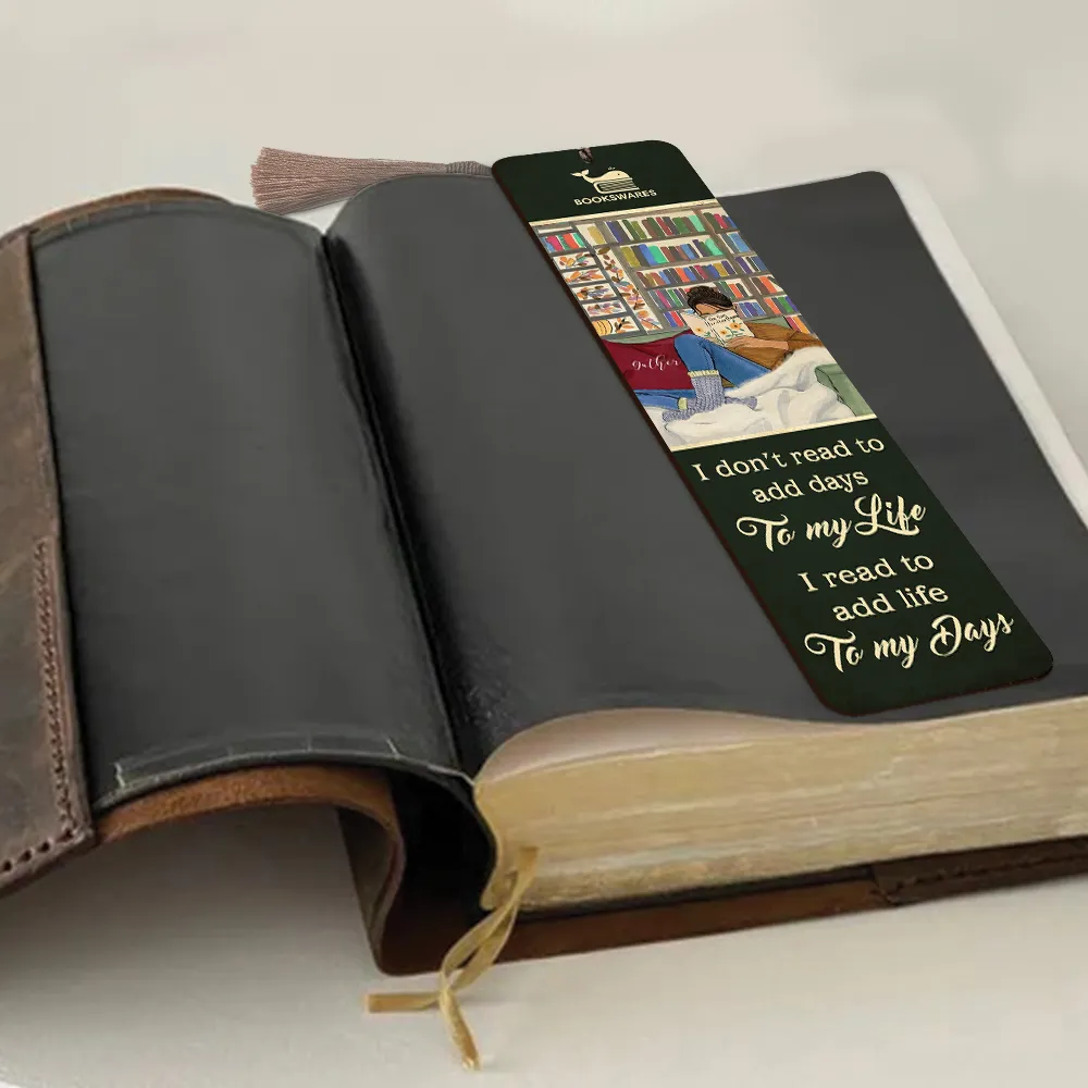 I Don't Read To Add Days To My Life I Read To Add Life To My Days Book Lovers Gift CBM44