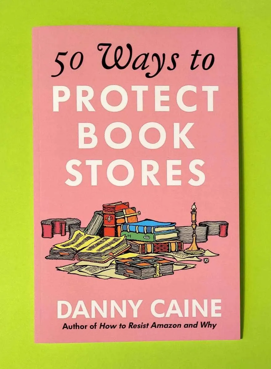 Microcosm Publishing & Distribution - 50 Ways to Protect Bookstores (Zine)