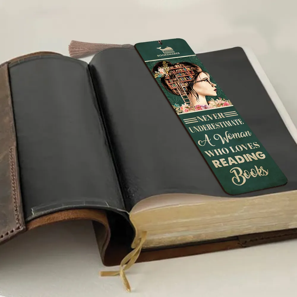 Never Underestimate A Woman Who Loves Reading Books Bookmark Book Lovers Gift CBM05