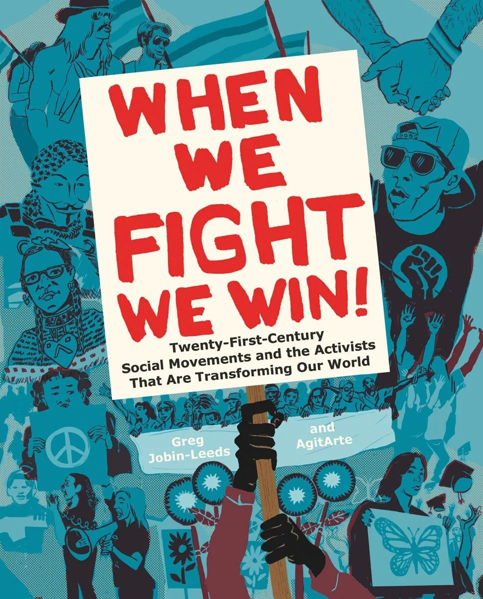 When We Fight, We Win: Twenty-first-century Social Movements and the Activists that are Transforming Our World